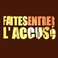 Faites entrer l'accusé